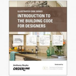 *PRE-ORDER, APPROX 4-6 BUSINESS DAYS* Introduction to the Building Code for Designers 9781771950725