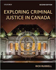 *PRE-ORDER, APPROX - BUSINESS DAYS* Exploring Criminal Justice Canada 2nd Edition by Rick Ruddell 9780199033751 *94g [ZZ]