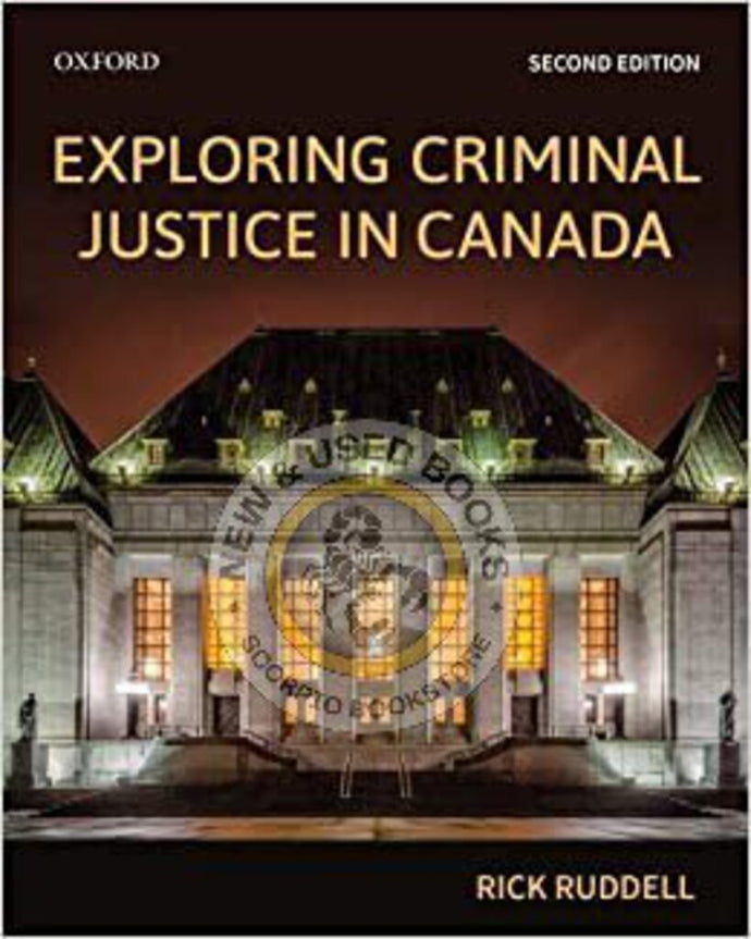 *PRE-ORDER, APPROX - BUSINESS DAYS* Exploring Criminal Justice Canada 2nd Edition by Rick Ruddell 9780199033751 *94g [ZZ]