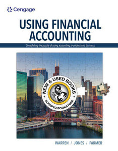 *PRE-ORDER, APPROX 4-6 BUSINESS DAYS* Using Financial Accounting by Carl S. Warren 9780357507858