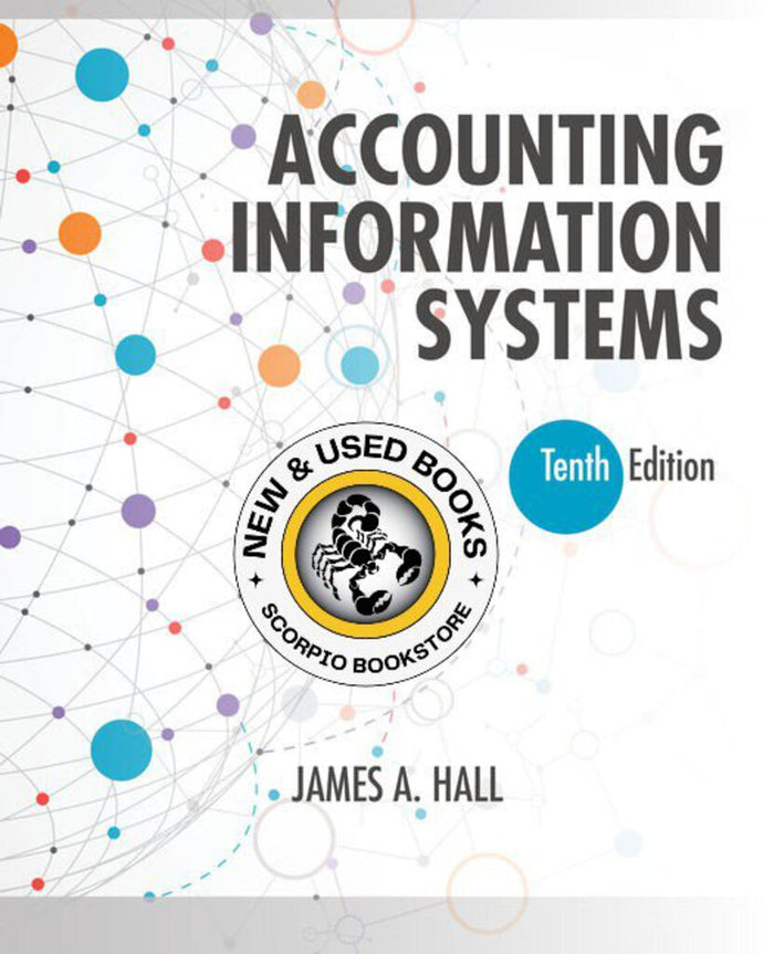*PRE-ORDER, APPROX 4-6 BUSINESS DAYS* Accounting Information Systems 10th Edition by James A. Hall 9781337619202