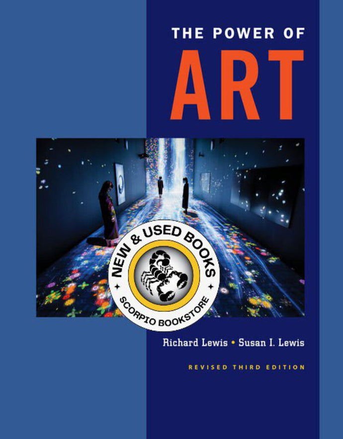 *PRE-ORDER, APPROX 4-6 BUSINESS DAYS* The Power of Art, Revised 3rd Edition by Richard L. Lewis 9781337555555