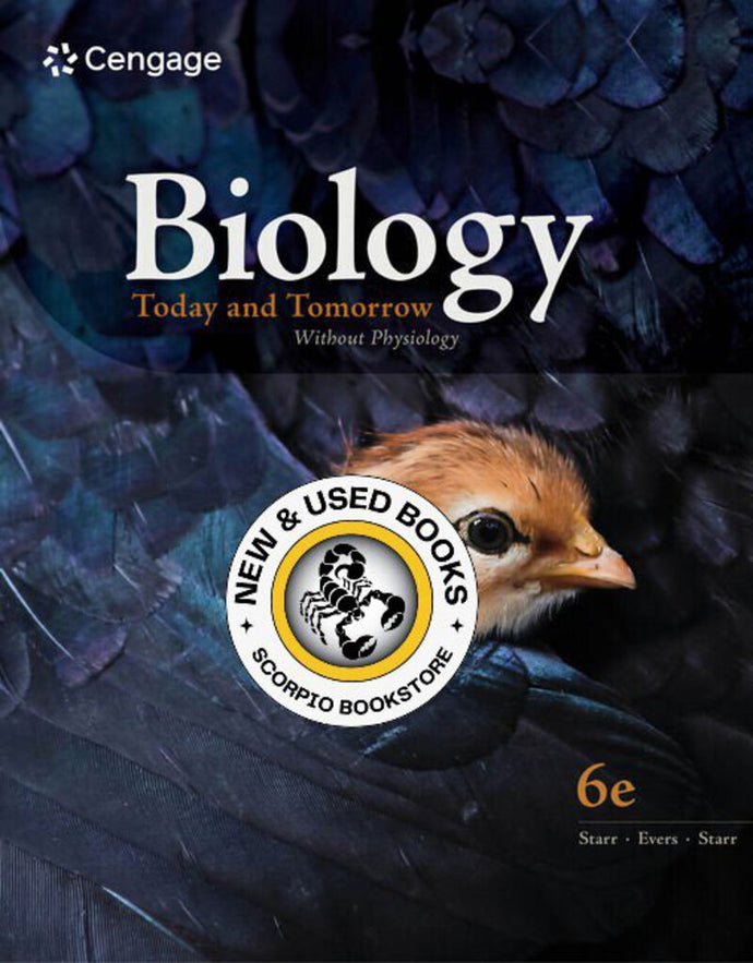 *PRE-ORDER, APPROX 4-6 BUSINESS DAYS* Biology Today and Tomorrow Without Physiology 6th Edition by Cecie Starr 9780357127551
