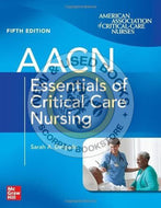 AACN Essentials of Critical Care Nursing 5th Edition by Suzanne M. Burns 9781264269884 (USED:Acceptable; liquid water damage at back) *AVAILABLE FOR NEXT DAY PICK UP* *Z336