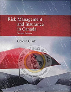 Risk Management and Insurance in Canada 2nd edition by Coleen Clark 9781553223771 * *SAN *FINAL SALE*