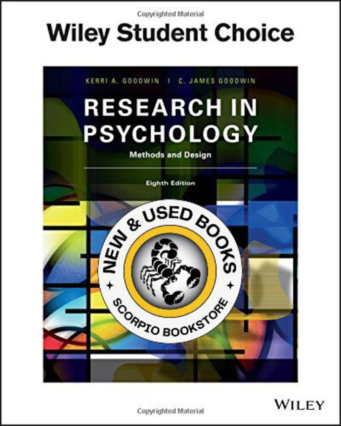 Research In Psychology Methods and Design 8th Edition by C. James Goodwin 9781119330448 (USED:GOOD; some wear) *108c [ZZ]