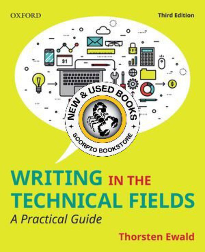 Writing in the Technical Fields 3rd edition by Thorsten Ewald 9780199036851 (USED:LIKENEW) *91a [ZZ]