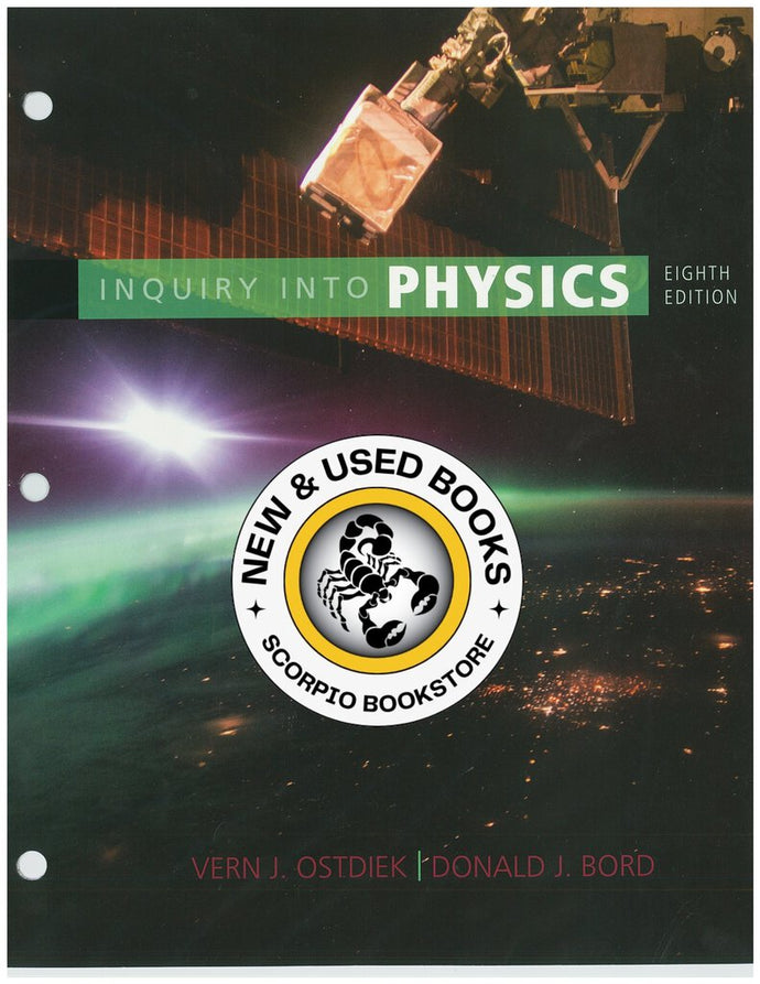 Inquiry into Physics 8th Edition by Vern J Ostdiek 9781337289641 (USED:VERYGOOD; unbinded) *16c [ZZ]