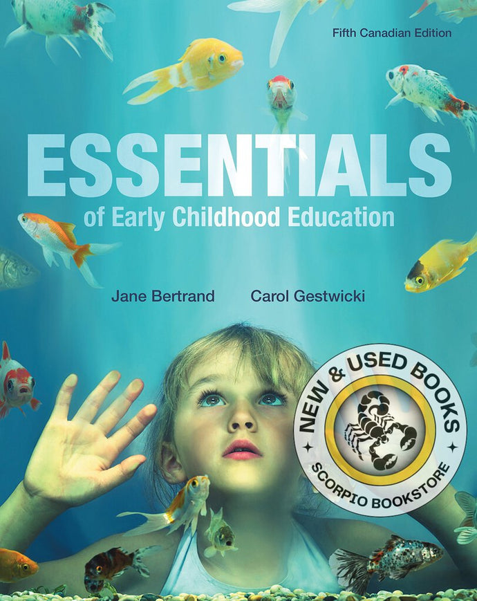 Essentials of Early Childhood Education 5th Canadian Edition by Jane Bertrand 9780176531751 (USED:GOOD) *60a