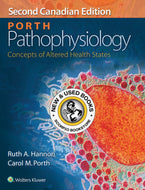 Porth Pathophysiology 2nd Canadian Edition by Ruth A. Hannon 9781451192896 (USED:ACCEPTABLE; code inside is new, spine detaching) *68g