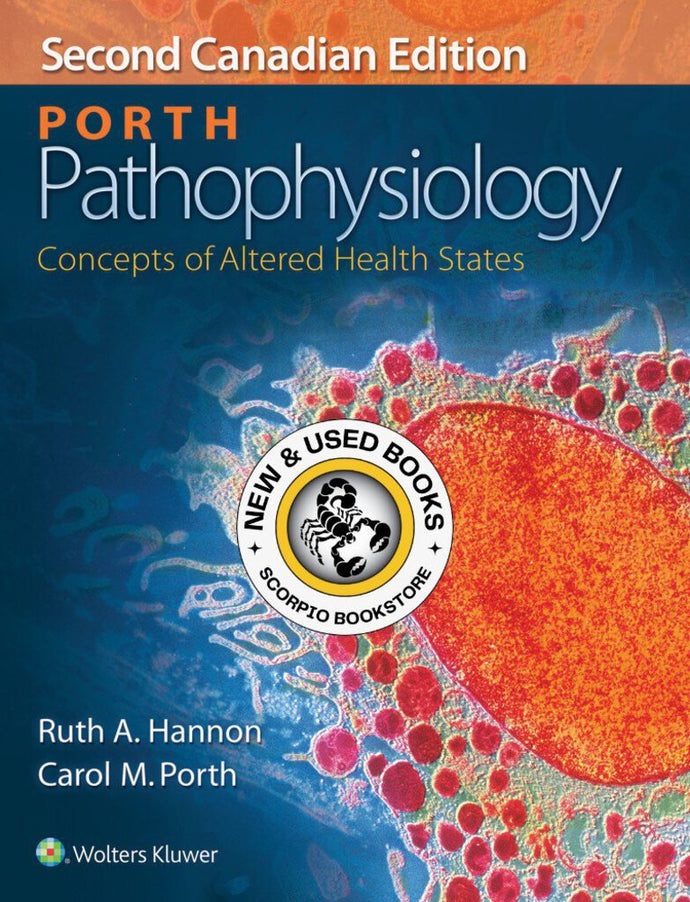Porth Pathophysiology 2nd Canadian Edition by Ruth A. Hannon 9781451192896 (USED:GOOD) *68g