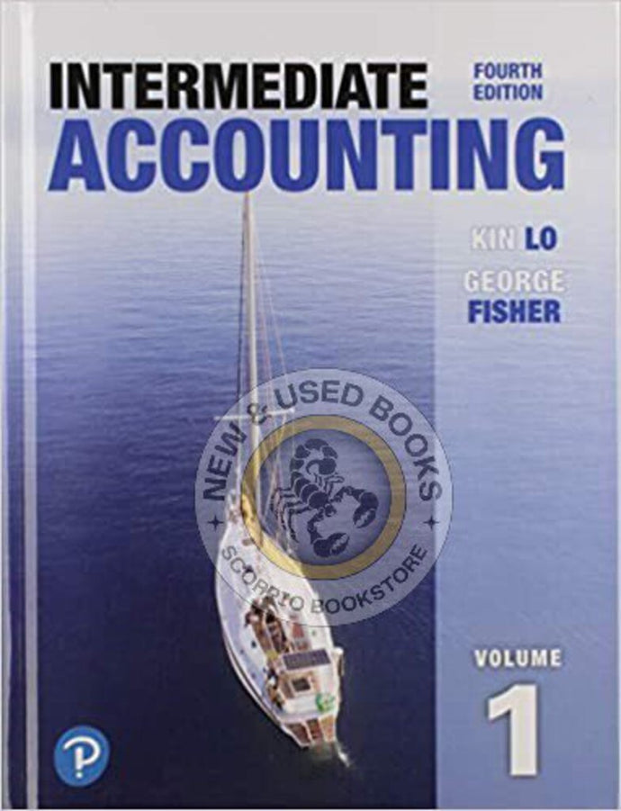 Intermediate Accounting 4th edition by Kin Lo 9780134820088 (USED:VERYGOOD) *AVAILABLE FOR NEXT DAY PICK UP* *T85 *TBC