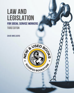 Law and Legislation for Social Service Workers 3rd Edition by David Mikelberg 9781774620922 *130e [ZZ]