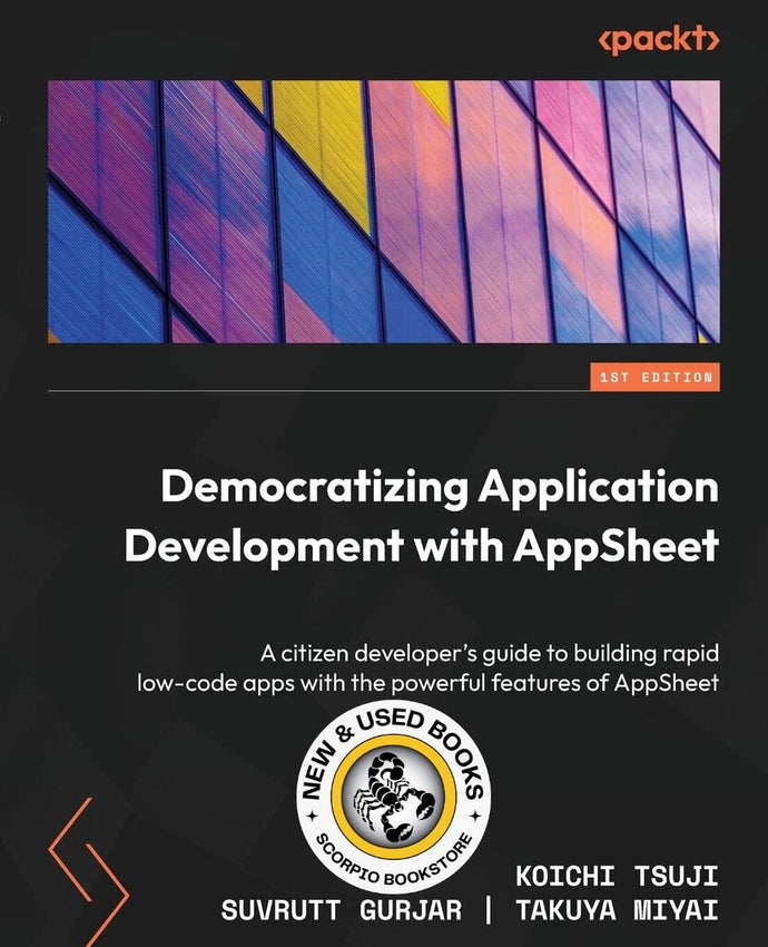 Democratizing Application Development with AppSheet by Koichi Tsuji 9781803241173 (USED:VERYGOOD) *AVAILABLE FOR NEXT DAY PICK UP* *Z322 [ZZ]