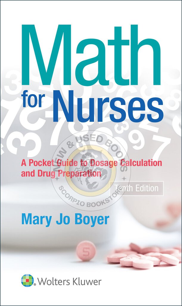 Math For Nurses 10th Edition by Mary Jo Boyer 9781975100926 (USED:VERYGOOD) *AVAILABLE FOR NEXT DAY PICK UP* *Z328 [ZZ]