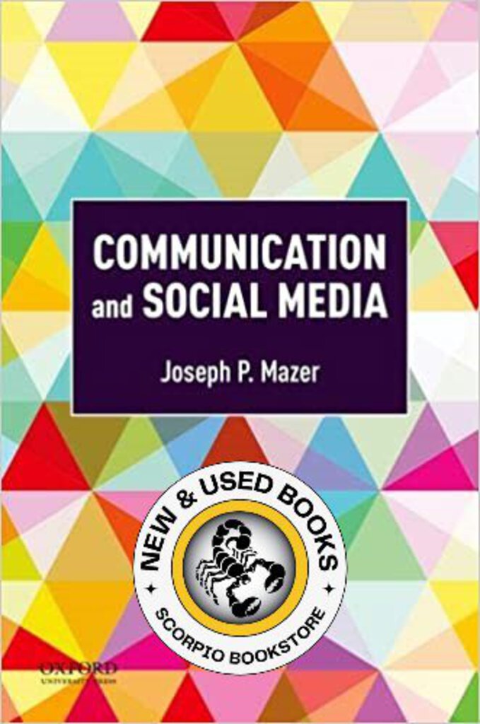 Communication and Social Media by Joseph P. Mazer 9780190877644 (USED:GOOD) *A17 [ZZ]