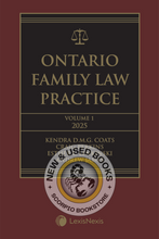 Load image into Gallery viewer, Ontario Family Law Practice 2025 Edition (Volume 1) + Related Materials (Volume 2) – Student Edition by Kendra D. M. G. Coats 9780433532781 *88f [ZZ]
