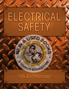 *PRE-ORDER, APPROX 4-6 BUSINESS DAYS* Electrical Safety By Rob Zachariason 9781435481855