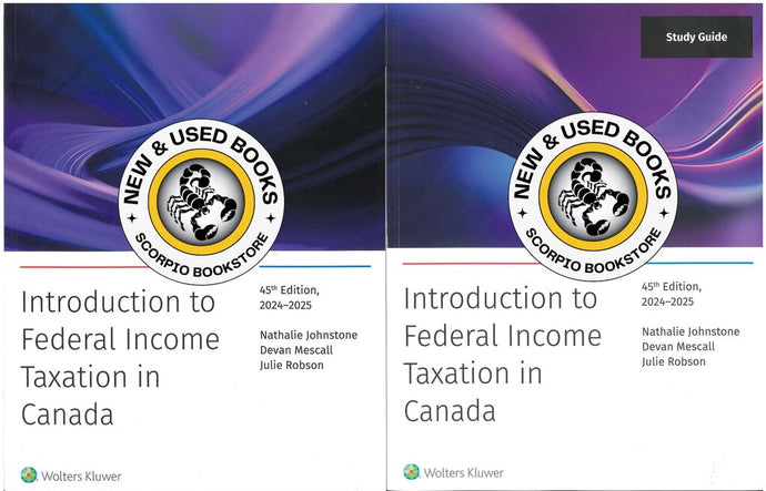 Introduction to Federal Income Taxation in Canada 45th Edition 2024-2025 + Study Guide by Nathalie Johnstone 9781773792484 *68c *SAN *FINAL SALE*