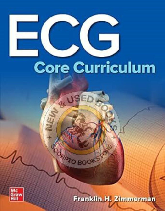 ECG Core Curriculum by Franklin Zimmerman 9780071785211 (USED:GOOD) *AVAILABLE FOR NEXT DAY PICK UP* *Z330
