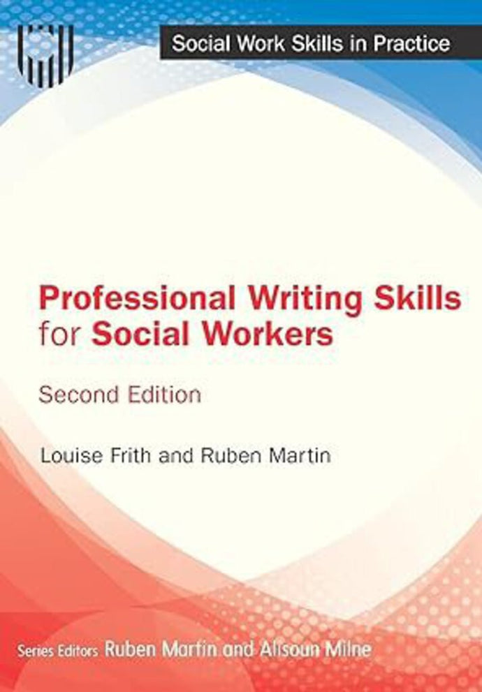 *PRE-ORDER, APPROX 2-4 BUSINESS DAYS* Professional Writing Skills for Social Workers 2nd edition by Louise Frith 9780335249855