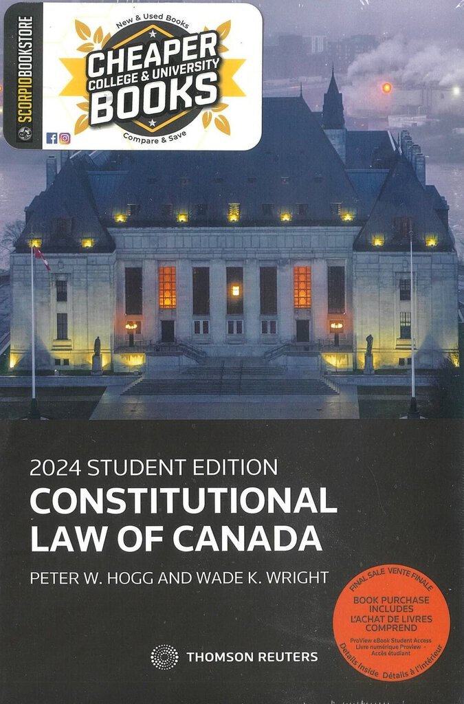 *PRE-ORDER, APPROX 4-6 BUSINESS DAYS* Constitutional Law of Canada 2024 STUDENT EDITION +Proview by Peter W. Hogg 9781038201492 *FINAL SALE* *w2 [ZZ]