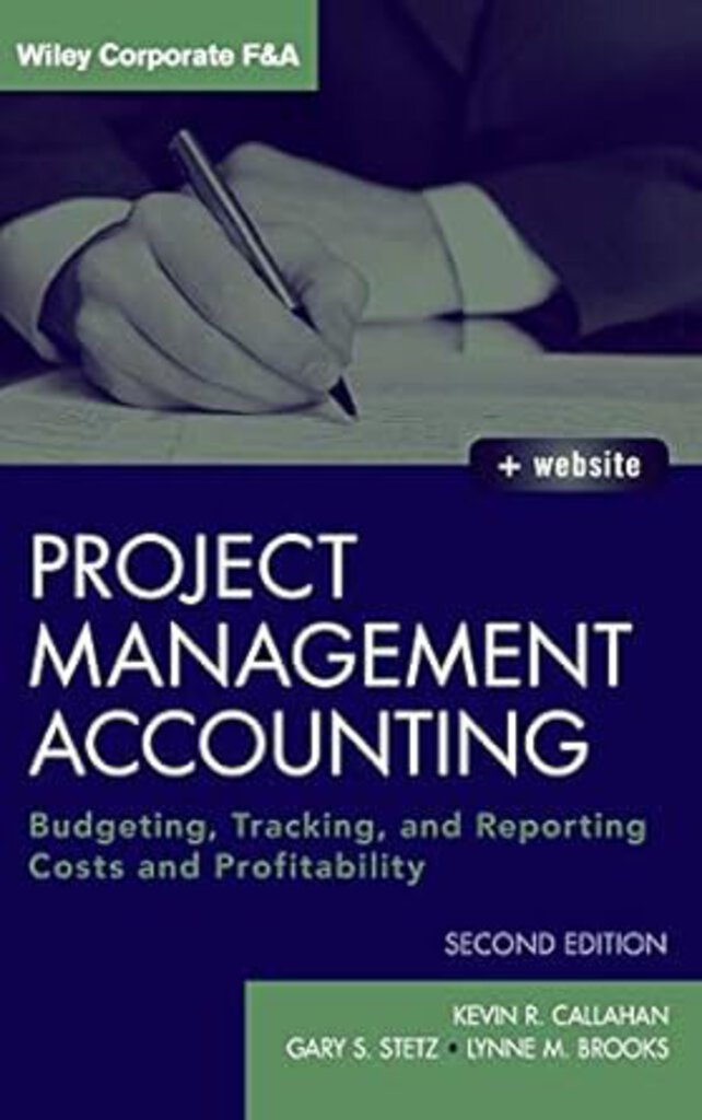 Project Management Accounting 2nd Edition 9780470952344 by Kevin R. Callahan (USED:GOOD) *AVAILABLE FOR NEXT DAY PICK UP* *Z104 [ZZ]