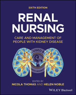 *PRE-ORDER, APPROX 7-10 BUSINESS DAYS* Renal Nursing 6th Edition by Nicola Thomas 9781394178766 [ZZ]