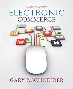 Electronic Commerce 11th edition by Gary Schneider 978128542543(USED:GOOD) *AVAILABLE FOR NEXT DAY PICK UP* *Z266 [ZZ]