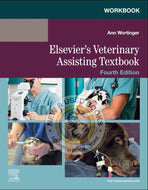 Workbook for Elsevier's Veterinary Assisting Textbook 4th Edition by Ann Wortinger 9780443117145 *78d [ZZ]