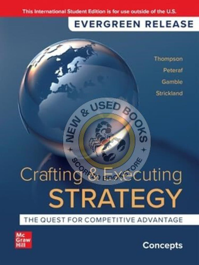 Crafting and Executing Strategy CONCEPTS 24th Edition 2024 Release by Arthur A. Thompson 9781266849794 *116g *SAN [ZZ]