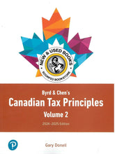 Load image into Gallery viewer, Byrd &amp; Chen&#39;s Canadian Tax Principles 2024-2025 Edition + Volume 1 and Volume 2 + Study Guide by Gary Donell PKG 9780135329436 (USED:GOOD; minor markings) *64d

