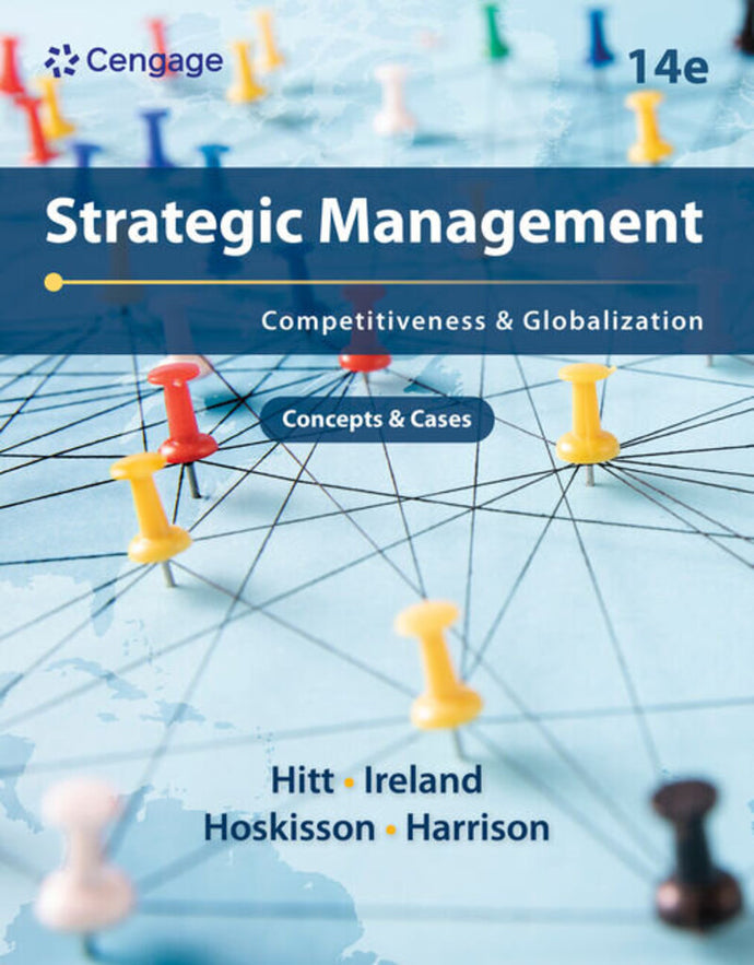 Strategic Management Concepts and Cases Competitiveness and Globalization 14th edition by Michael A. Hitt 9780357716762 (USED:LIKENEW) *20d