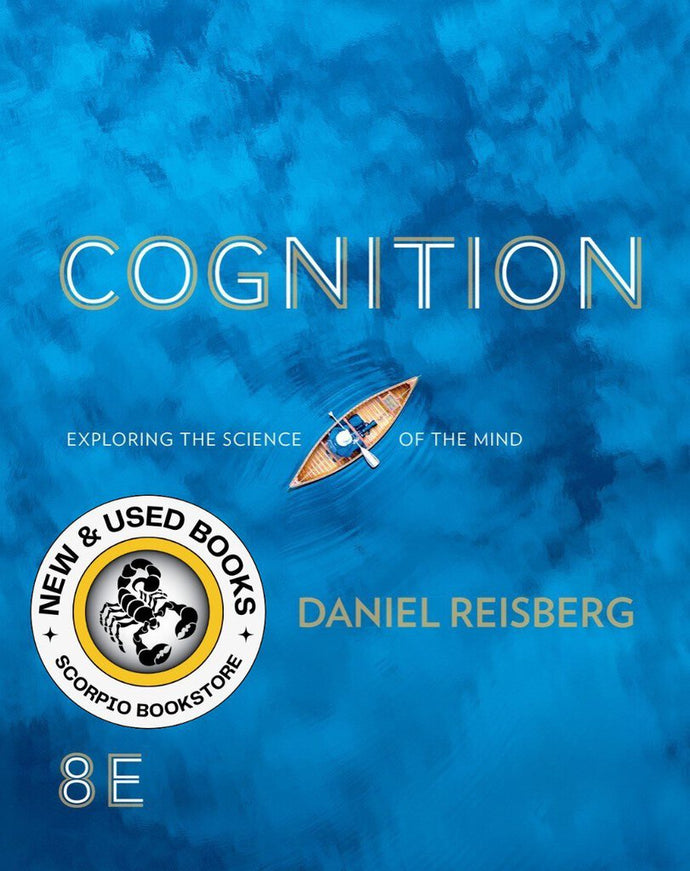 *PRE-ORDER, APPROX 2-4 BUSINESS DAYS* Cognition 8th Edition by Daniel Reisberg 9780393877601