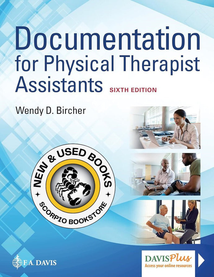 Documentation for the Physical Therapist Assistants 6th Edition by Wendy D. Bircher 9781719643085 (USED:VERYGOOD) *78c
