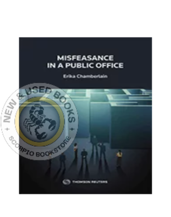 *PRE-ORDER, APPROX 4-6 BUSINESS DAYS* Misfeasance in a Public Office by Erika Chamberlain 9780779870523