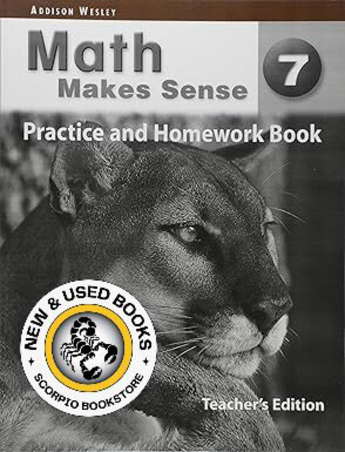 *PRE-ORDER, APPROX 4-6 BUSINESS DAYS* Math Makes Sense 7 Practice and Homework Book TEACHER'S EDITION 9780321242310