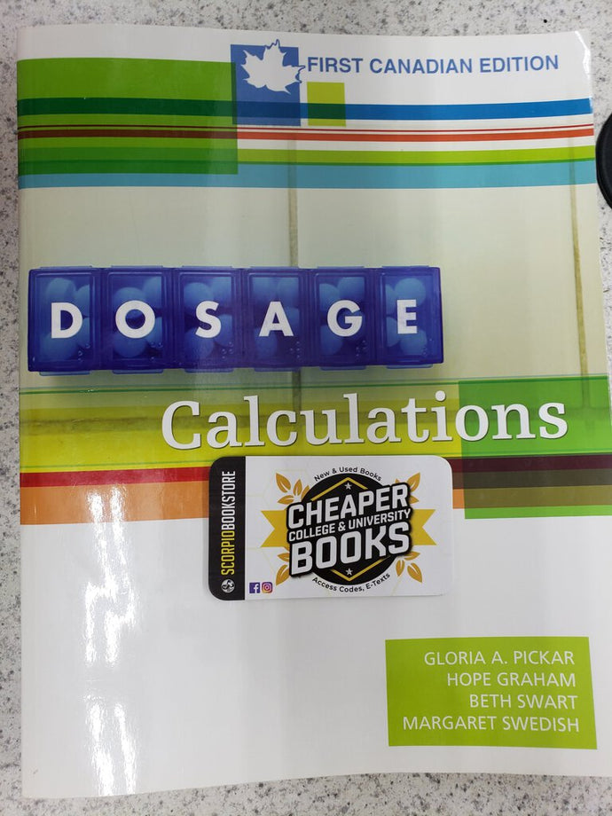 Dosage Calculations 1st Canadian edition by Gloria Pickar 9780176104559 (USED:VERYGOOD) *D35