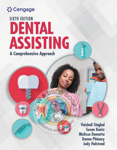 *PRE-ORDER, APPROX 4-6 BUSINESS DAYS* Dental Assisting 6th Edition by Vaishali Singhal 9780357456521 *FINAL SALE*