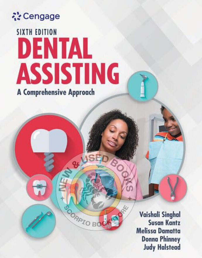 *PRE-ORDER, APPROX 4-6 BUSINESS DAYS* Dental Assisting 6th Edition by Vaishali Singhal 9780357456521 *FINAL SALE*