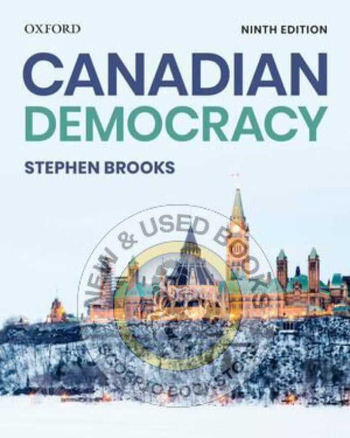 *PRE-ORDER, APPROX 3-5 BUSINESS DAYS* Canadian Democracy 9th Edition by Stephen Brooks 9780199032501 *95d [ZZ]