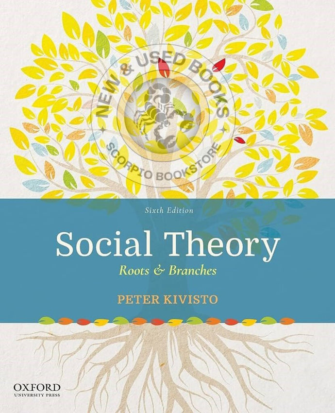 *PRE-ORDER, APPROX 4-6 BUSINESS DAYS* Social Theory 6th edition by Peter J. Kivisto 9780190060398