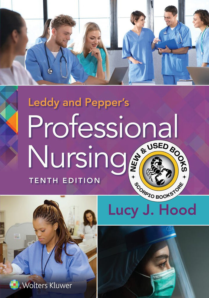 *PRE-ORDER, APPROX 2-4 BUSINESS DAYS* Leddy & Pepper's Professional Nursing 10th edition by Lucy Hood 9781975172626