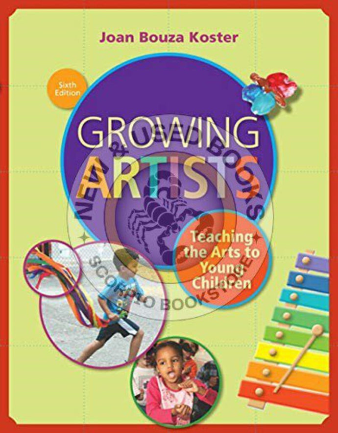 Growing Artists Teaching the Arts to Young Children 6th edition by Koster 9781285743141 (USED:ACCEPTABLE) *19b