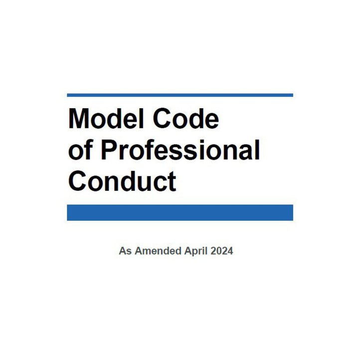 Model Code of Professional Conduct As Amended April 2024 - Print and Bind *68a