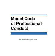 Model Code of Professional Conduct As Amended April 2024 - Print and Bind *68a