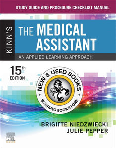 Kinn's the Medical Assistant + Study Guide and Procedure Checklist Manual Package 15th edition by Brigitte Niedzwiecki Package 9780443112997 (USED:GOOD; minor markings + highlights) *72e