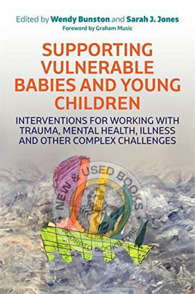 Supporting Vulnerable Babies and Young Children by Wendy Bunston 9781785923708 (USED:VERYGOOD) *3d