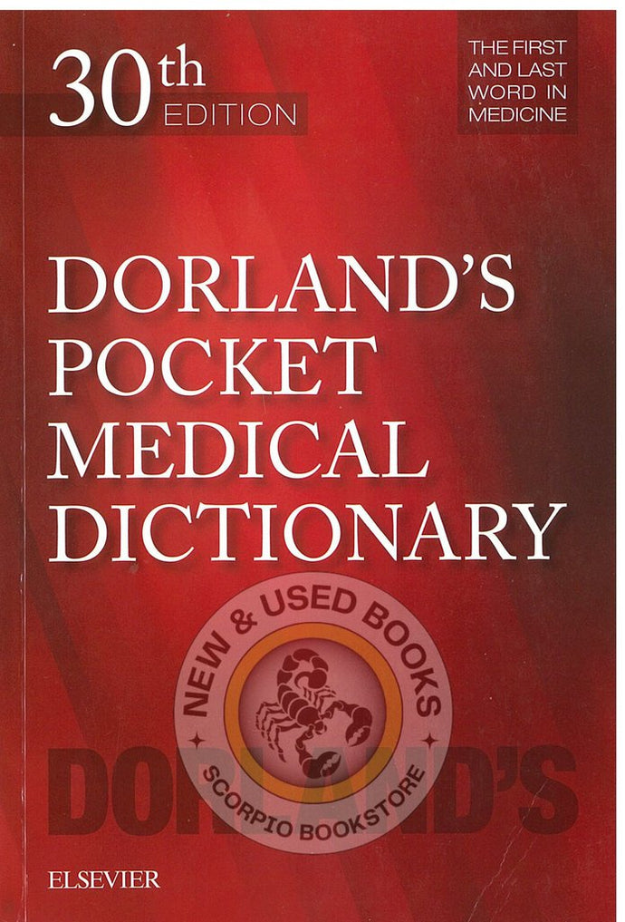 Dorland's Pocket Medical Dictionary 30th Edition by Rebecca Gruliow 9780323554930 (USED:VERYGOOD) *AVAILABLE FOR NEXT DAY PICK UP* *C10 [ZZ]