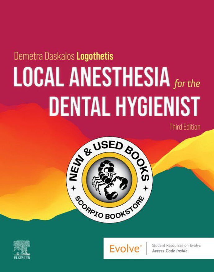 *PRE-ORDER, APPROX 2-3 BUSINESS DAYS* Local Anesthesia for the Dental Hygienist 3rd Edition by Demetra Daskalo Logothetis 9780323718561